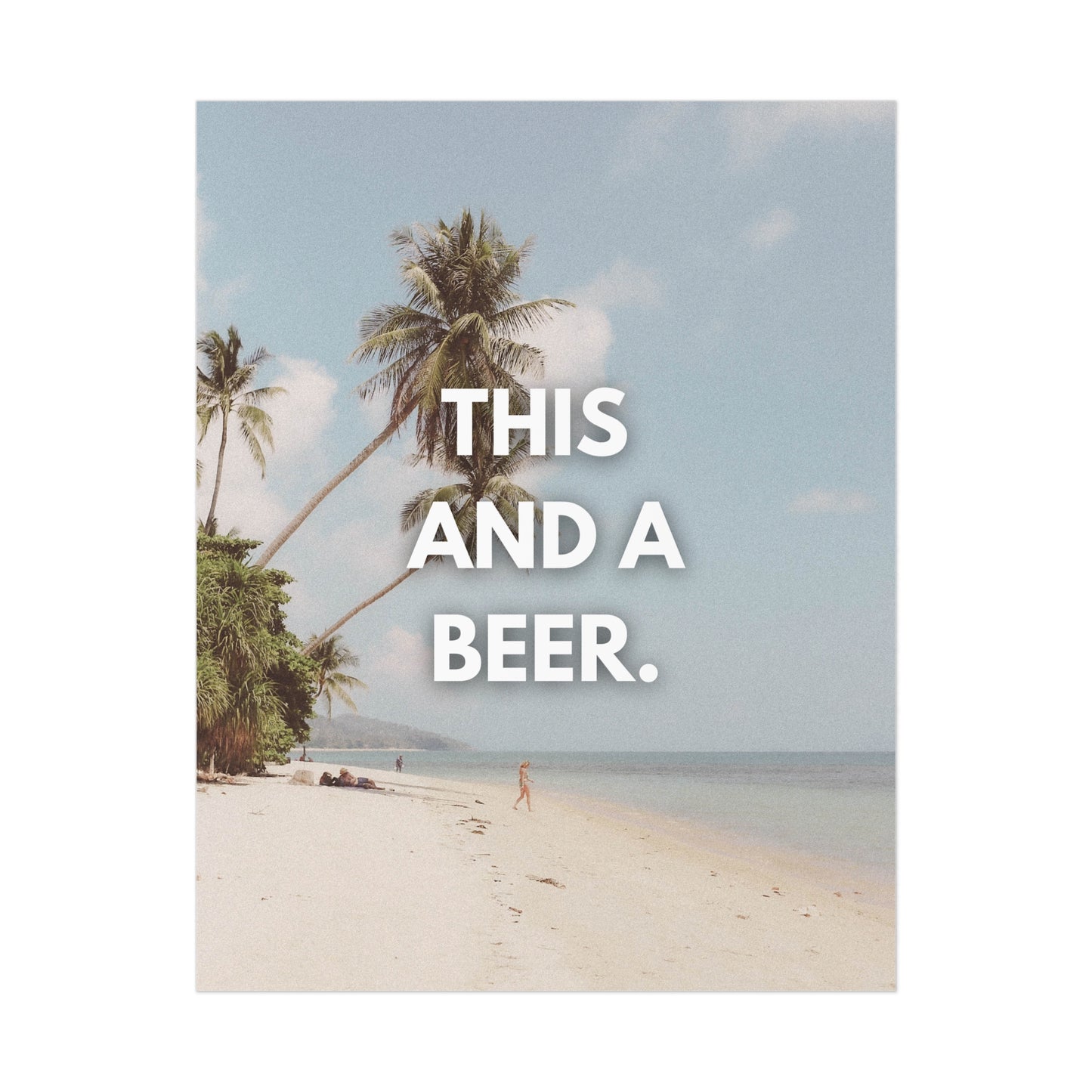 THIS AND A BEER POSTER