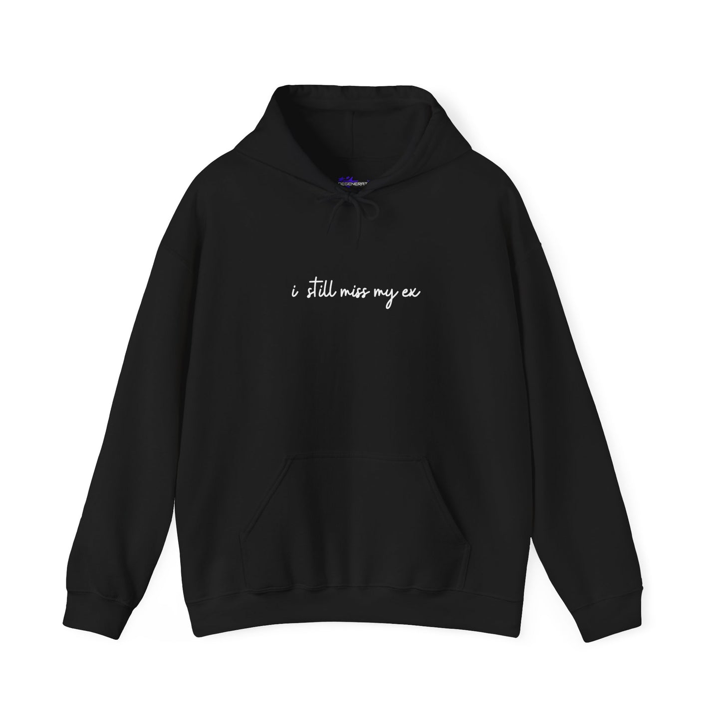 “I STILL MISS MY EX” HOODIE